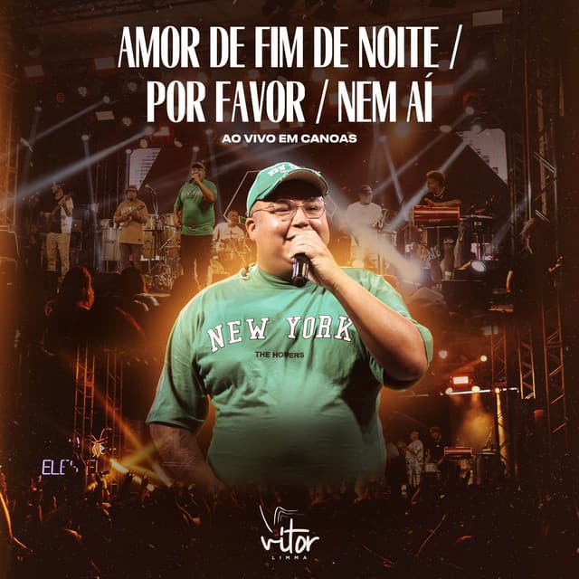 Amor de Fim de Noite / Por Favor / Nem Aí - Ao Vivo