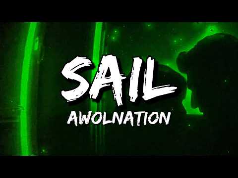AWOLNATION - Sail (Lyrics)
