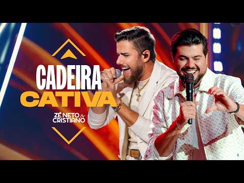 Zé Neto e Cristiano - Cadeira Cativa (Vocês e Deus)