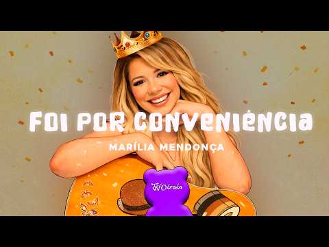 Marília Mendonça - Foi Por Conveniência (Não Foi Por Amor)  (Letra/Lyrics)